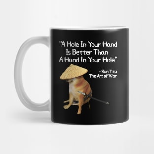 The Art Of War Meme Hole In Hand Samurai Doge Mug